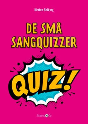 De små sangquizzer af Kirsten Ahlburg