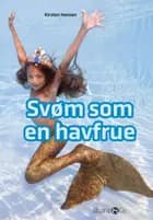 Svøm som en havfrue af Kirsten Hansen