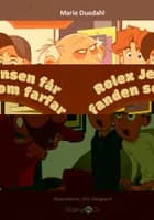 Rolex Jensen får fanden som farfar af Marie Duedahl