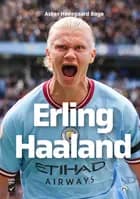 Erling Braut Haaland (norsk) af Asker Hedegaard Boye
