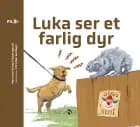 Luka ser et farlig dyr (norsk)
