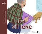Luka vil leke (norsk) af Marianne Randel Søndergaard