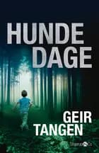 Hundedage af Geir Tangen