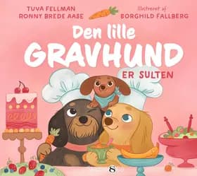 Den lille gravhund er sulten af Tuva Fellmann