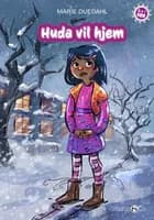 Huda vil hjem af Marie Duedahl