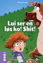 Lui ser en løs ko! Shit!