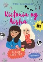 Victoria og Aisha