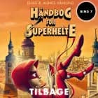 Håndbog for superhelte 7: Tilbage af Elias Våhlund og Agnes Våhlund