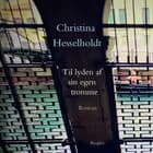 Til lyden af sin egen tromme af Christina Hesselholdt