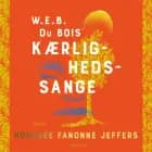 W.E.B. Du Bois’ kærlighedssange