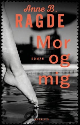 Mor og mig af Anne B. Ragde