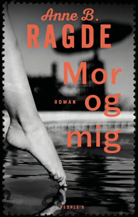 Mor og mig af Anne B. Ragde