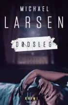 Dødsleg af Michael Larsen