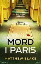 Mord i Paris af Matthew Blake