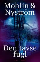 Den tavse fugl af Peter Mohlin og Peter Nyström