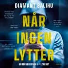 Når ingen lytter af Diamant Salihu