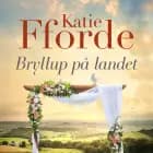 Bryllup på landet af Katie Fforde
