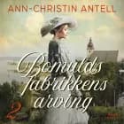 Bomuldsfabrikkens arving af Ann-Christin Antell