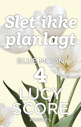 Slet ikke planlagt af Lucy Score