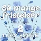 Så mange fristelser
