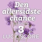Den allersidste chance af Lucy Score