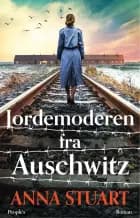 Jordemoderen fra Auschwitz af Anna Stuart