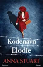 Kodenavn Elodie af Anna Stuart