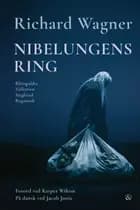 Nibelungens ring af Richard Wagner
