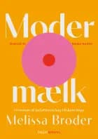 Modermælk af Melissa Broder