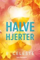 Halve hjerter af B. Celeste
