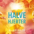 Halve hjerter af B. Celeste
