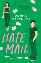 Hate Mail (Sprayed edges) af Donna Marchetti