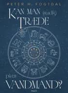 Kan man stadig træde på en vandmand af Peter H. Fogtdal