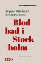 Blodbad i Stockholm af Jeppe Büchert Netterstrøm