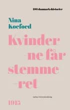 Kvinderne får stemmeret af Nina Koefoed