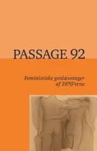 Passage 92 af Katrine Annesdatter-Madsen, Mille Breyen Hauschildt og Amanda Grimsbo Roswall og Tue Andersen Nexø