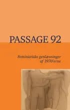 Passage 92 af Katrine Annesdatter-Madsen, Mille Breyen Hauschildt og Amanda Grimsbo Roswall og Tue Andersen Nexø