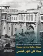 Hama on the Rebel River af Stephen Lumsden, Georges Mouamar og Anne Haslund Hansen og Mette Marie Hald