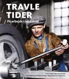 Travle tider af Søren Hein Rasmussen og Arne Kjær Hansen