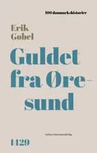 Guldet fra Øresund af Erik Gøbel