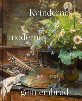 Kvindernes moderne gennembrud 1880-1910 af Lene Bøgh Rønberg