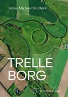 Trelleborg af Søren Michael Sindbæk