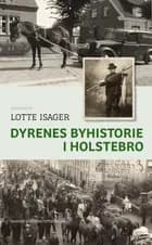 Dyrenes byhistorie i Holstebro af Lotte Isager