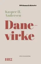 Danevirke af Kasper H. Andersen