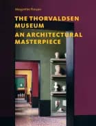 The Thorvaldsens Museum af Margrethe Floryan