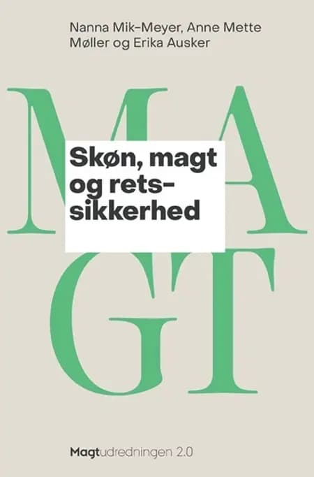 Socialfagligt skøn, magt og retssikkerhed af Nanna Mik-Meyer