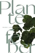 Plantefeber af Pernille Leth-Espensen og Gertrud Oelsner og Anette Vandsø