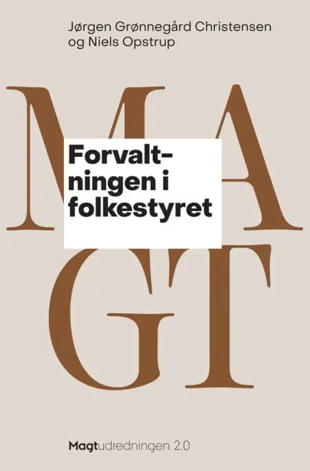 Forvaltningen i folkestyret af Jørgen Grønnegård Christensen