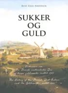Sukker og guld af Bent Knie Andersen
