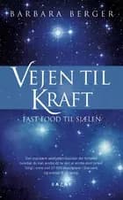 Vejen til kraft